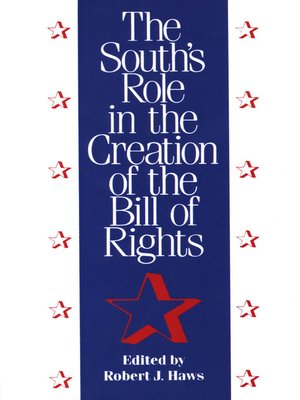 cover image of The South's Role in the Creation of the Bill of Rights